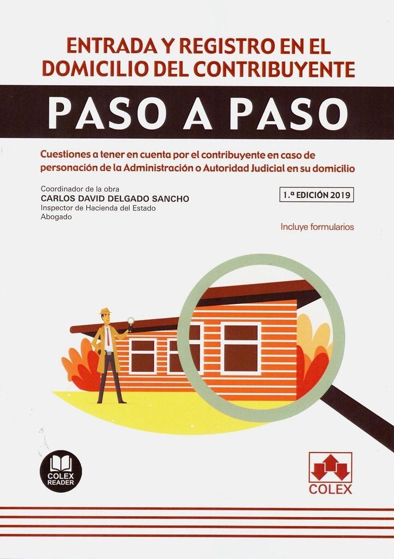 Entrada y registro en el domicilio del contribuyente "Paso a paso"