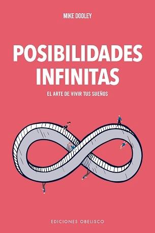 Posibilidades infinitas "El arte de vivir tus sueños"