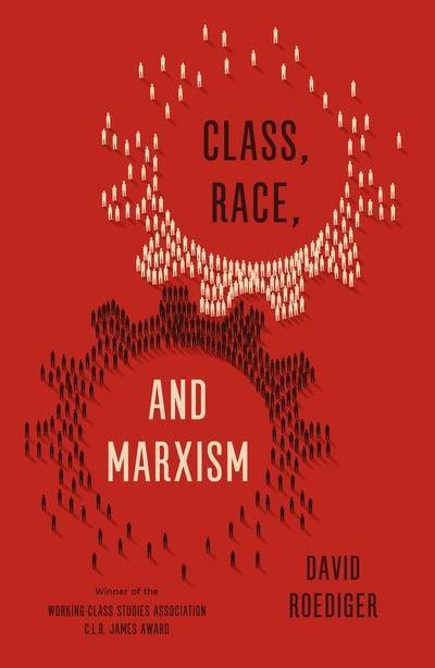 Class, Race and Marxism