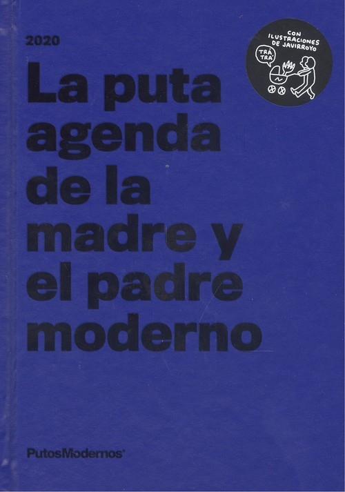 La puta agenda de la madre y el padre moderno