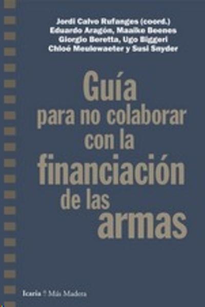 Guía para no colaborar con la financiación de las armas 