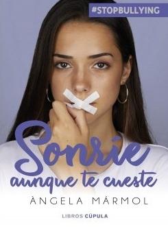 Sonríe aunque te cueste "#stopbullying"