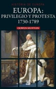 Europa privilegio y protesta 1730-1789