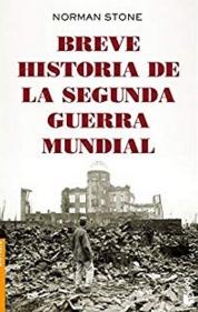 Breve historia de la Segunda Guerra Mundial