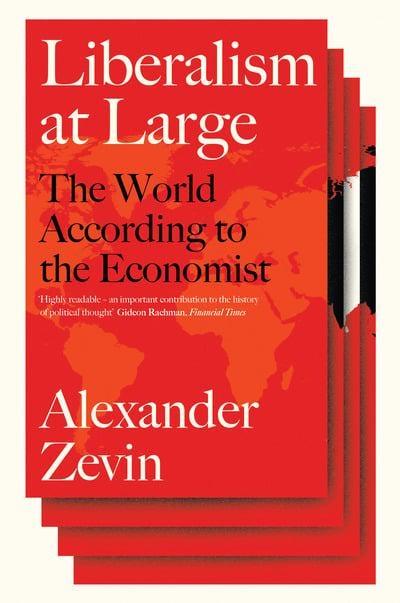 Liberalism at Large "The World According to The Economist "