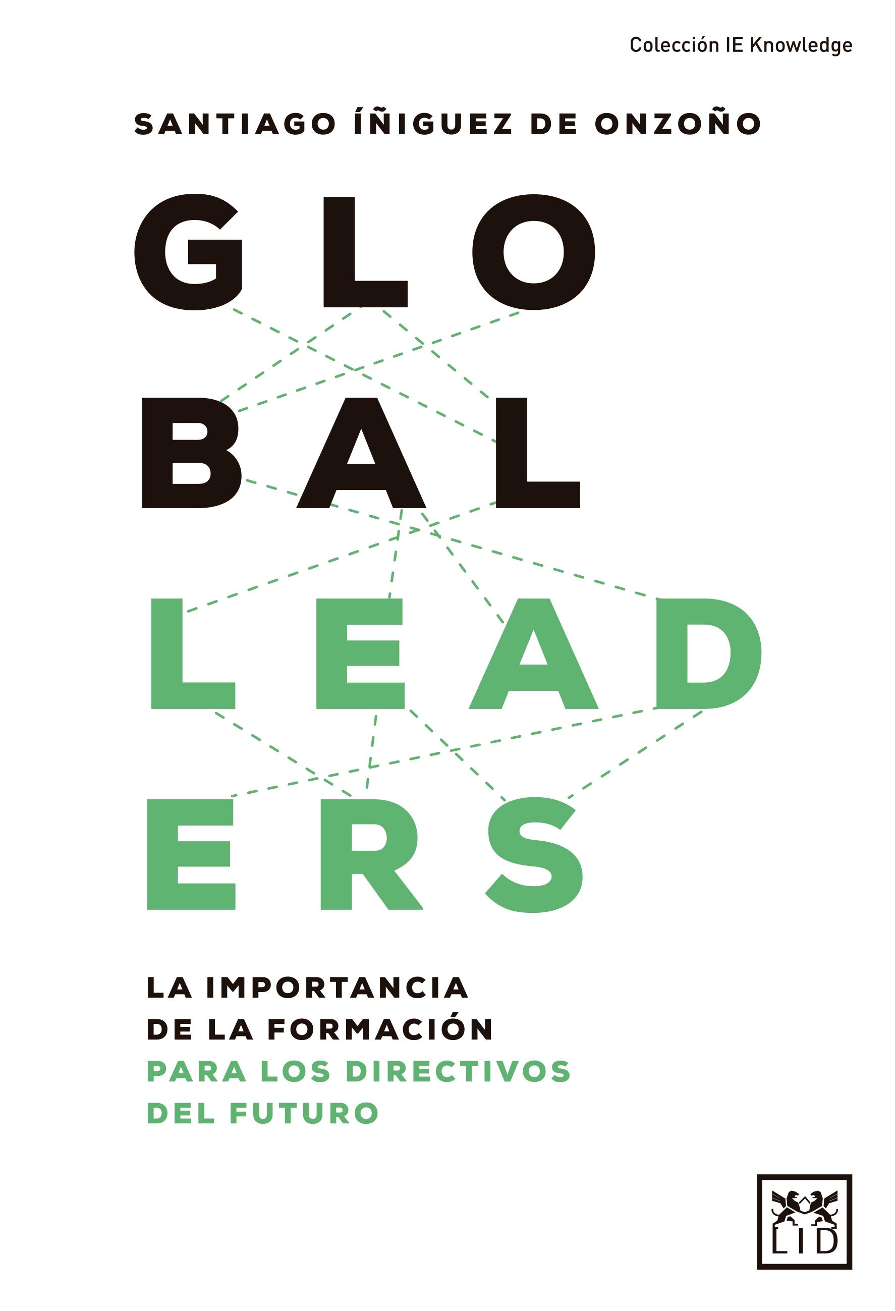 Global Leaders "La importancia de la fomación para los directivos del futuro"