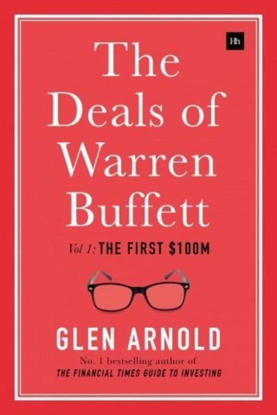 The Deals of Warren Buffett  Vol.1 "The First $100m"