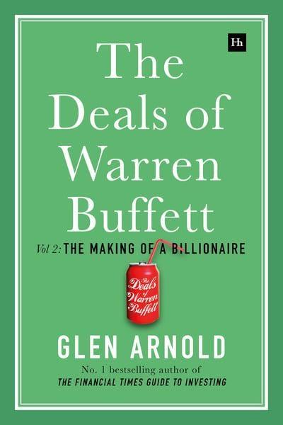 The Deals of Warren Buffett Vol.2 "The Making of a Billionaire "