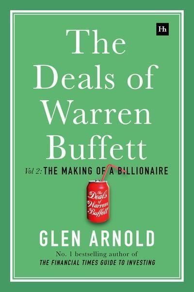 The Deals of Warren Buffett Vol.2 "The Making of a Billionaire "
