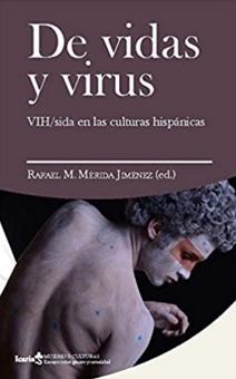 De vidas y virus: VIH "Sida en las culturas hispanicas: 1"