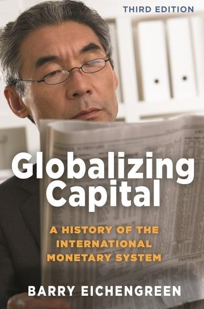 Globalizing Capital "A History of the International Monetary System "