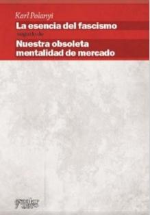 La esencia del fascismo "Nuestra obsoleta mentalidad de mercado"