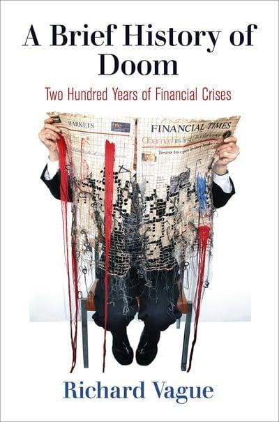 A Brief History of Doom "Two Hundred Years of Financial Crises"