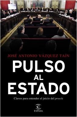 Pulso al estado "Claves para entender el juicio del procés"