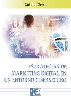 Estrategias de Marketing Digital en un entorno ciberseguro