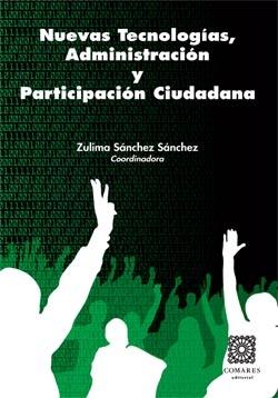 Nuevas Tecnologías, Administración y Participación Ciudadana