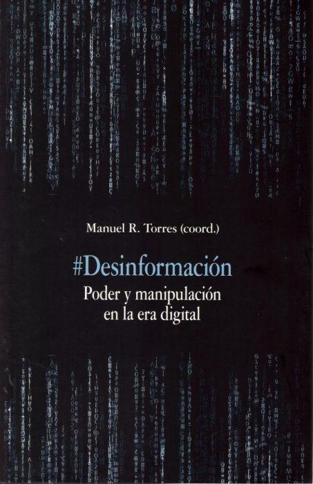 #Desinformación "Poder y manipulación en la era digital"