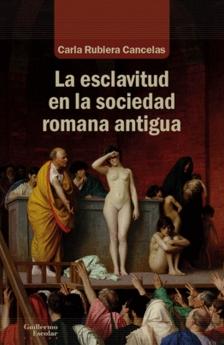 Las esclavitud en la sociedad romana antigua