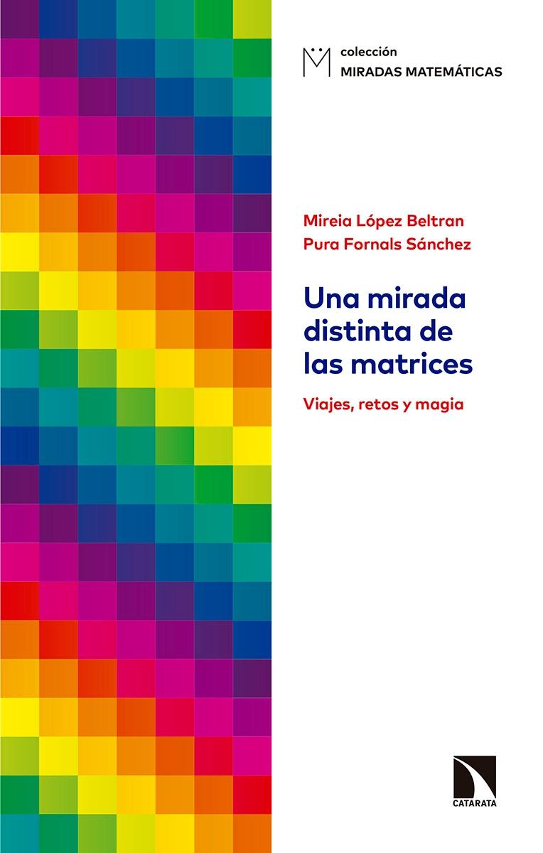 Una mirada distinta de las matrices "Viajes, retos y magia"