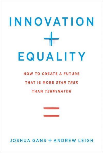 Innovation + Equality "How to Create a Future That Is More Star Trek Than Terminator"