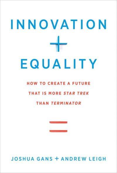 Innovation + Equality "How to Create a Future That Is More Star Trek Than Terminator"