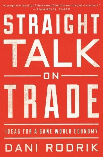 Straight Talk on Trade "Ideas for a Sane World Economy "