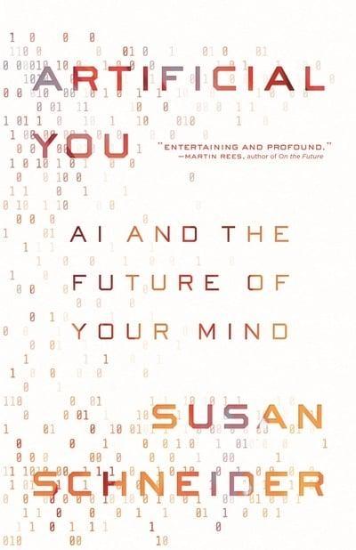 Artificial You "AI and the Future of Your Mind "
