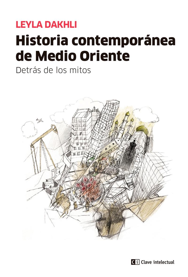 Historia contemporánea de Medio Oriente "Detrás de los mitos"