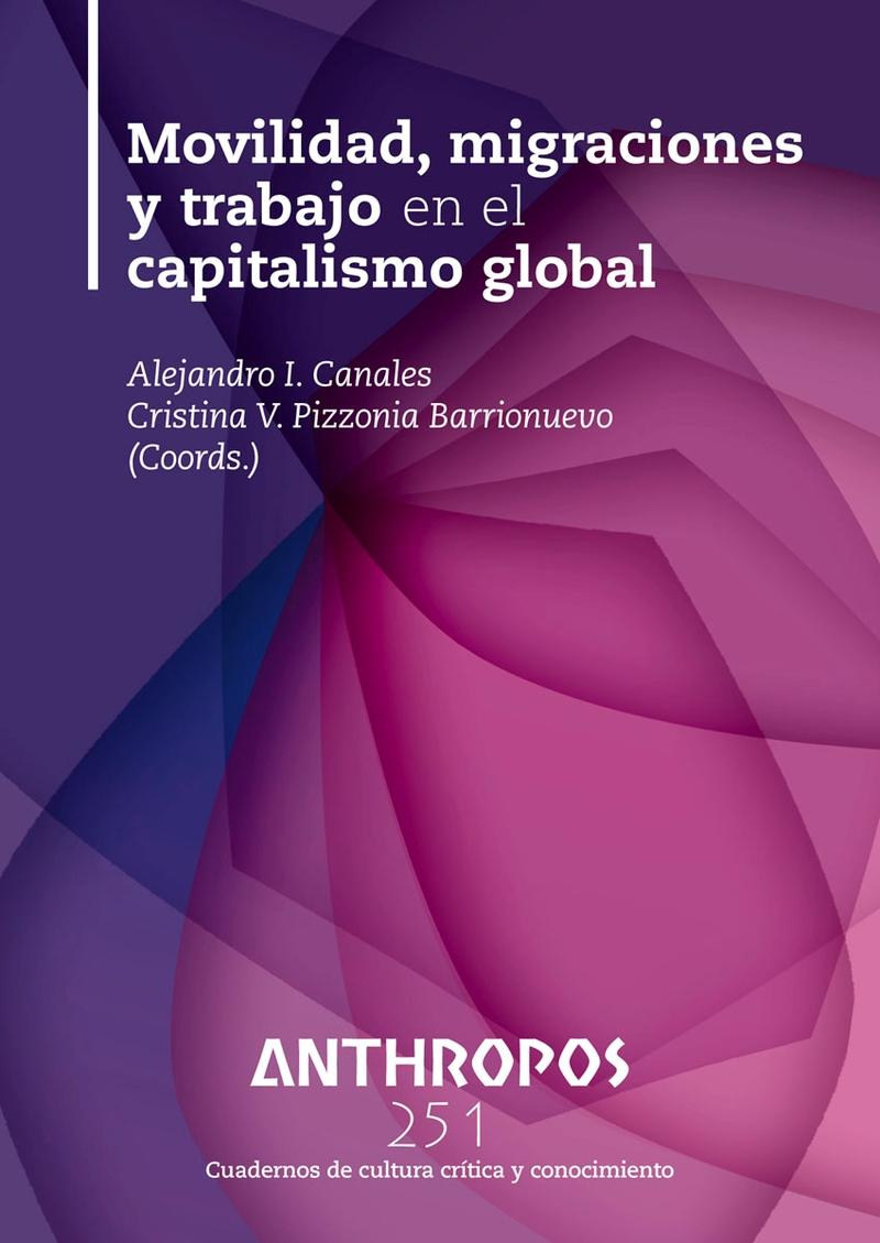 Movilidad, migraciones y trabajo en el capitalismo global "Cuadernos de cultura crítica y conocimiento nº 251"