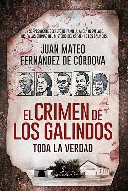 El crimen de los Galindo "Toda la verdad"