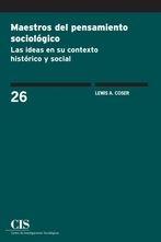 Maestros del pensamiento sociológico "Las ideas en su contexto histórico y social"