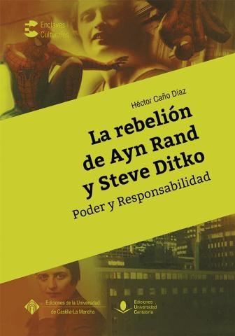 La rebelión de Ayn Rand y Steve Ditko "Poder y Responsabilidad"