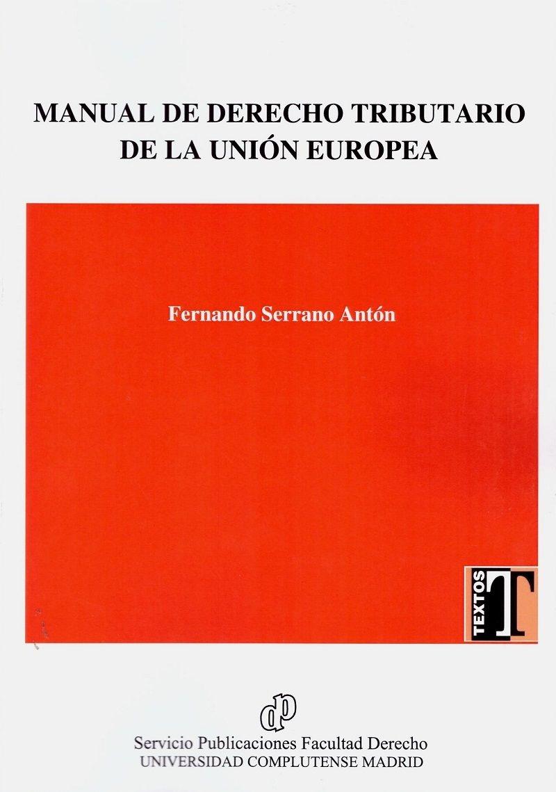 Manual de derecho tributario de la Unión Europea 