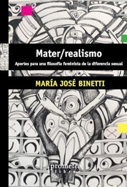 Mater / realismo "Aportes para una filosofía feminista de la diferencia sexual"