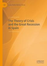 The Theory of Crisis and the Great Recession in Spain