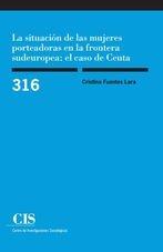 La situación de las mujeres porteadoras en la frontera sudeuropea: el caso de Ceuta