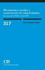 Movimientos sociales y construcción de subjetividades: los casos de la PAH y de la CUP 