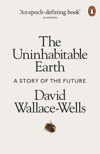 The Uninhabitable Earth "A Story of the Future "