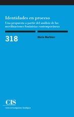 Identidades en proceso "Una propuesta a partir del análisis de las movilizaciones feministas contemporáneas "