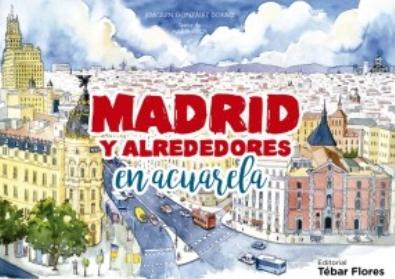 Madrid y alrededores en acuarelas