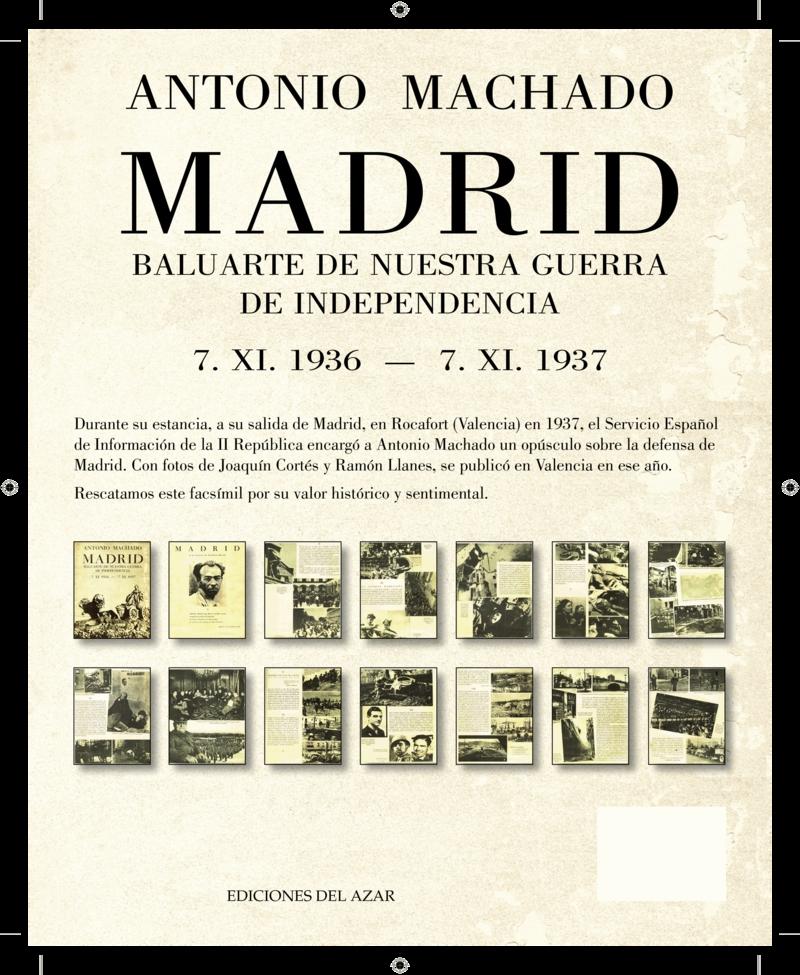 Madrid "Baluarte de nuestra guerra de independencia"