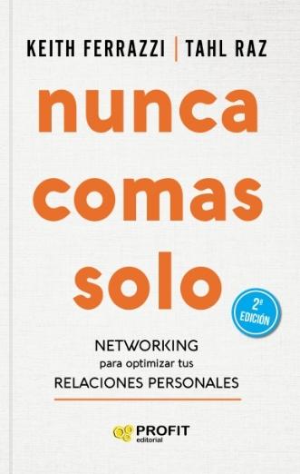 Nunca comas solo "NETWORKING para optimizar tus relaciones personales"