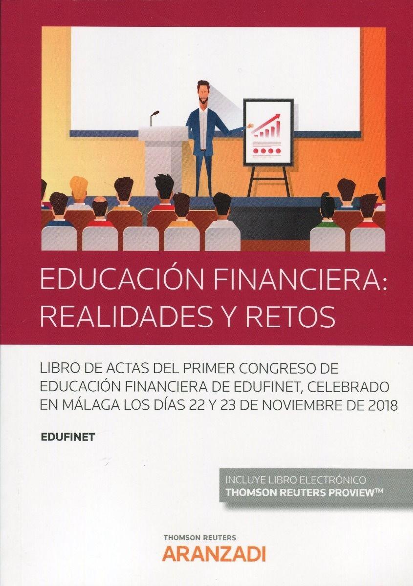 Educación financiera: realidades y retos "Libro de actas del primer Congreso de educación financiera Edufinet"