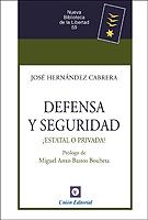 Defensa y seguridad "¿Estatal o privada?"