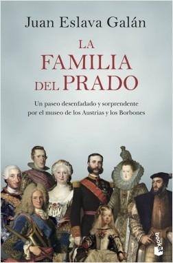 La familia del Prado "Un paseo desenfadado y sorprendente por el museo de los Austrias y los Borbones"