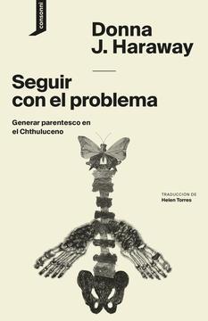 Seguir con el problema "Generar parentesco en el Chthuluceno "