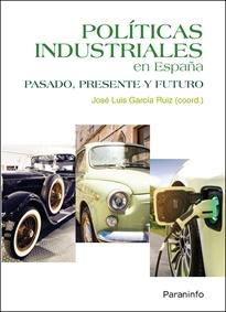 Políticas industriales en España "Pasado, presente y futuro"