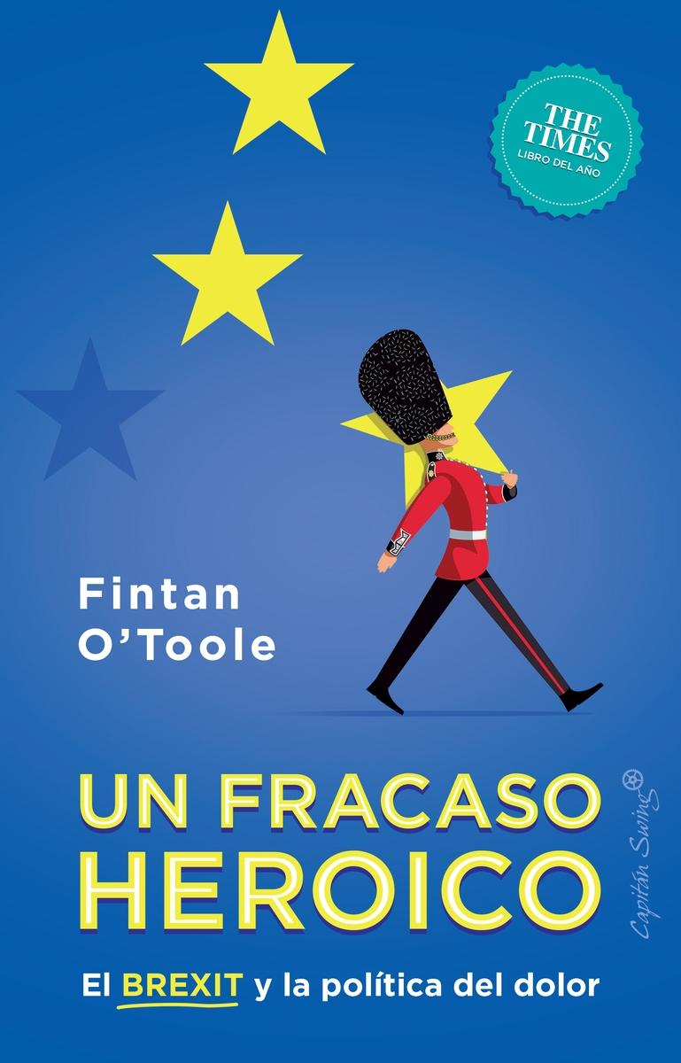 Un fracaso heróico "El BREXIT y la política del dolor"