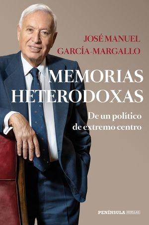 Memorias heterodoxas "De un político de extremo centro"