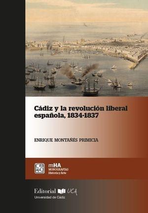 Cádiz y la revolución liberal española, 1834-1837